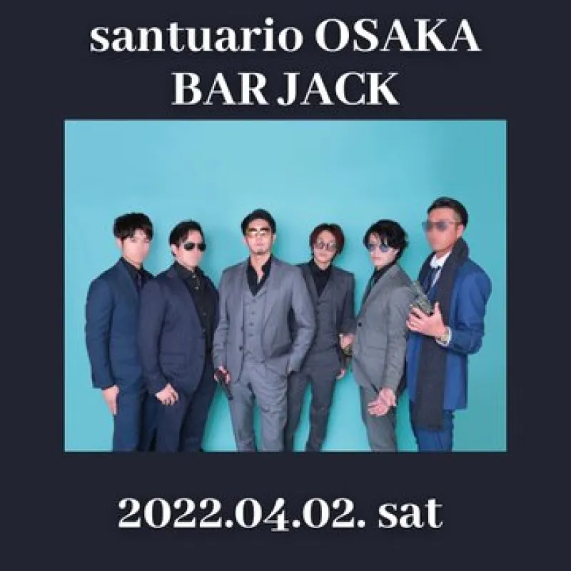 santuario大阪BARJACK中継！！