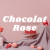 (Chocolat Rose)